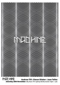 Machine November 2015....guest Juan Tellez