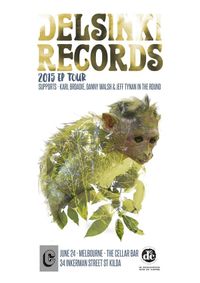Delsinki Records EP launch w/ guests Jeff Tynan, Karl Broadie & Danny Walsh
