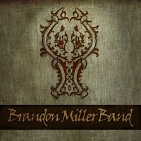 Last Goodbye by Brandon Miller Band
