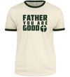 Father,  You Are Good - T-Shirt