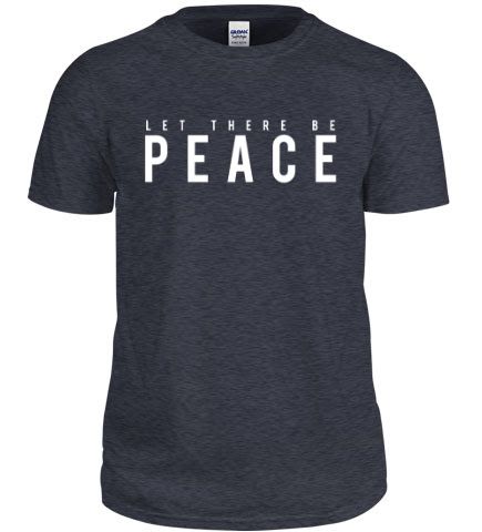 Let There Be Peace (Navy Blue) - T-Shirt