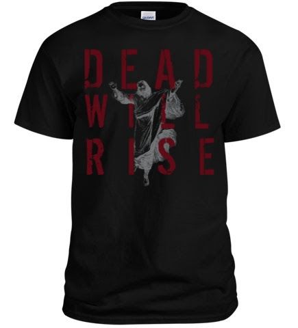 Dead Will Rise T-Shirt