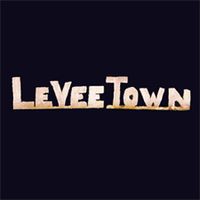 LEVEE TOWN by LEVEE TOWN