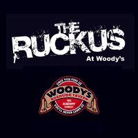 The Ruckus at Woody's 11/14