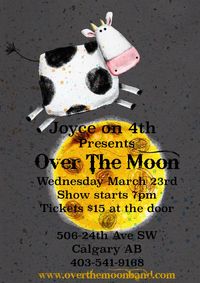 Joyce on 4th presents Over The Moon