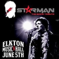 STARMAN Bowie Tribute @ Elkton Music Hall
