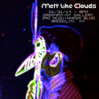 Melt Like Clouds