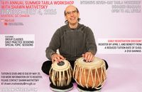 16th Annual Summer Tabla Workshop with Shawn Mativetsky