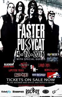 FASTER PUSSYCAT W/BAAD NEWZ & MORE