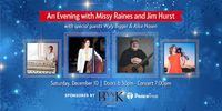 An Evening with Missy Raines and Jim Hurst, with guests Alice Hasen & Wyly Bigger