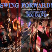2023's SWING FORWARD!  by Shout Section Big Band