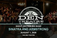 Sinatra/Armstrong Show at Den Theater in Chicago! Wow!