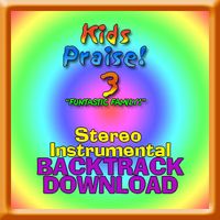 KIDS PRAISE! 3 "Funtastic Family!" STEREO INSTRUMENTAL BACKTRACK by Ernie Rettino & Debby Kerner Rettino