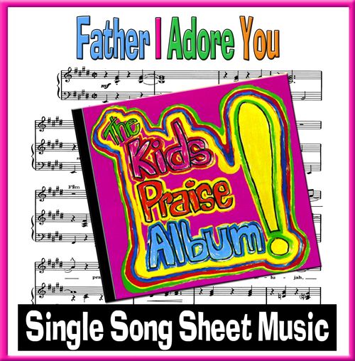 FATHER I ADORE YOU