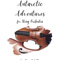 **2027 RELEASE** "Two Antarctic Adventures" for String Orchestra - Grade 1