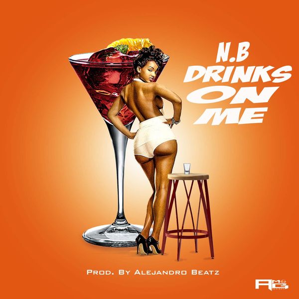 N.B "Drinks on me" single