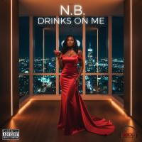 N.B Drinks on me by N.B.