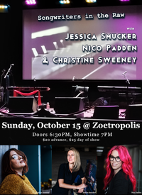 Songwriters in the Raw with Jessica Smucker, Nico Padden, and Christine Sweeney