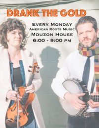 Mouzon Mondays with Drank The Gold