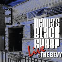 Live @ The Bevy by Mama's Black Sheep