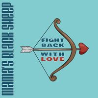 Fight Back With Love by Mama's Black Sheep