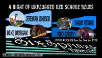 A Night of Unplugged Blues with Jeremiah Johnson, Mike Morgan, Shawn Pittman and Reo Casey