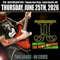 Jeremiah Johnson w/Greg Edick's "The Joint Jumpers'" with Mike Safron