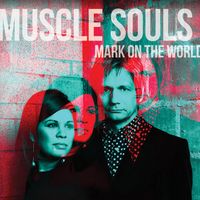 Mark On the World - EP by Muscle Souls