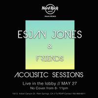 Esjay and Friends at The Hard Rock Hotel