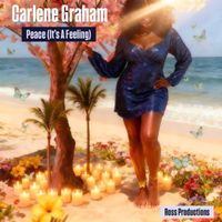 PEACE (IT'S A FEELING) by CARLENE GRAHAM 