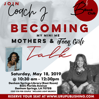 B4 Book Club "BECOMING: MY MINI ME" MOTHERS & TEEN GIRLS TALK  ( ADMIT 2 )