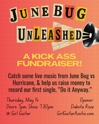 Junebug Unleashed: A Kickass Fundraiser!