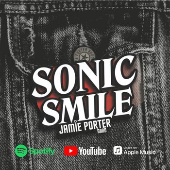 Jamie Porter Band - Sonic Smile Album 2017
