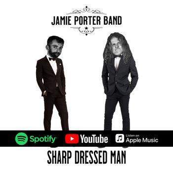 Jamie Porter Band - Sharp Dressed Man Cover Single 2022
