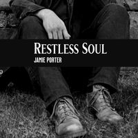 Restless Soul EP by Jamie Porter