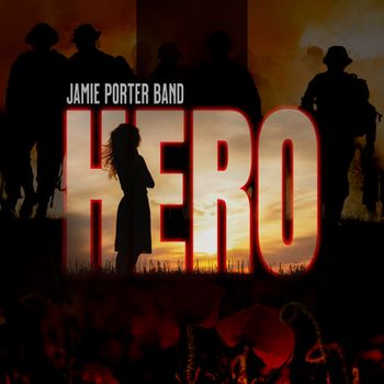 Jamie Porter Band - Hero Single 2022
