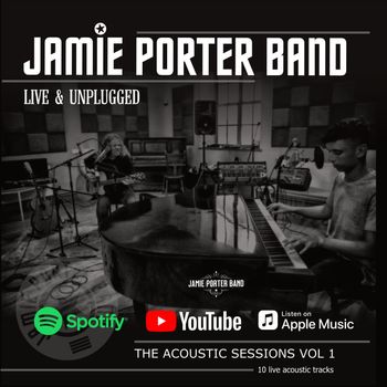 Jamie Porter Band - Live & Unplugged Album 2019
