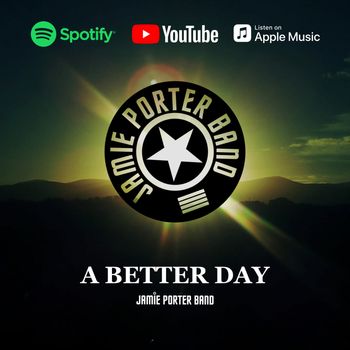 Jamie Porter Band - A Better Day EP 2014
