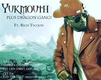 Yukmouth (Luniz) + Dragon Gang + Rich Tycoon