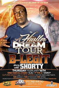 B-Legit & Shorty (A Hustler Dream Tour)