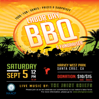 NAACP Labor Day BBQ & Fundraiser (Santa Cruz Chapter)