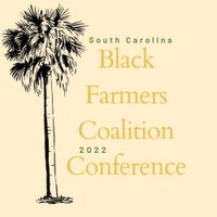 SC Black Farmers Coalition Annual Conference 