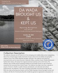 Da Wada Brought Us and Kept Us Exhibit Reception 