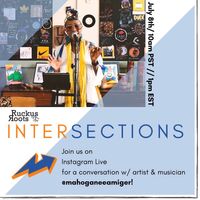 Ruckus Roots ~INTERSECTIONS SUMMER PROGRAM~ IG Live