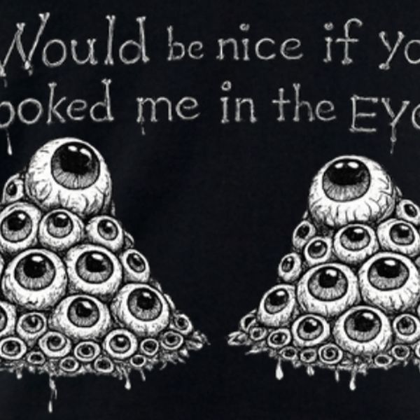 LOOK ME IN THE EYES - WOMENS PERDITION T-SHIRT 