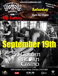 Bonneville 7 at Golden Acorn Casino 
