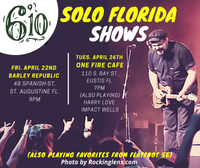 6'10 (Solo) in St. Augustine FL @The Barley Republic House 