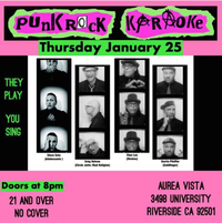 Punk Rock Karaoke in the Inland Empire!!! (Riverside)
