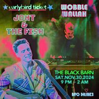 Jont & The Fish + Wobble Wallah (EARLYBIRD TICKET)