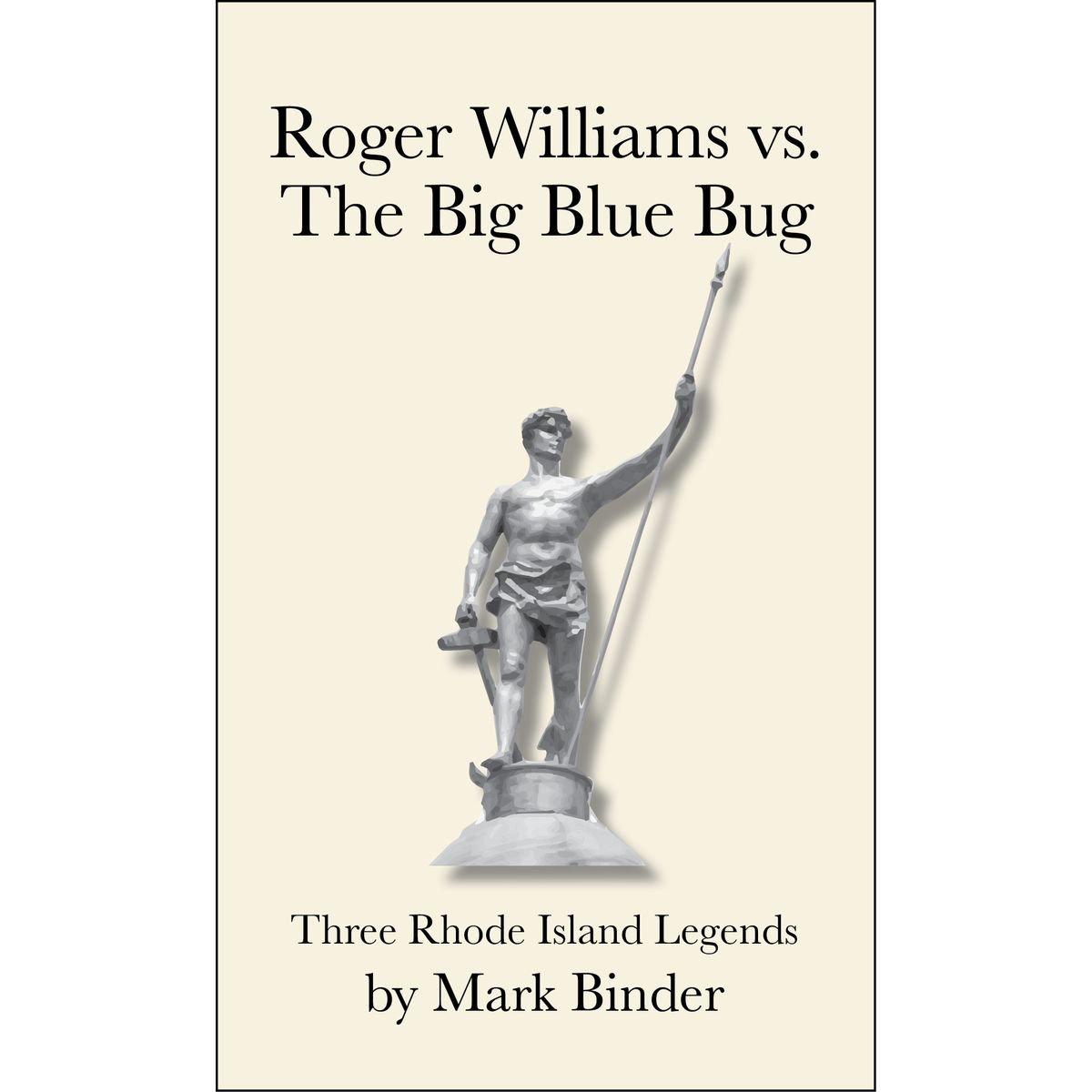 Roger Williams vs. The Big Blue Bug